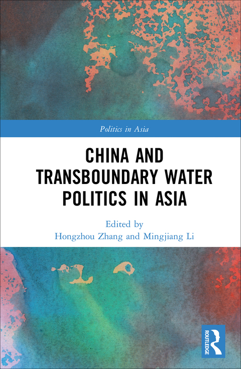 Cover image for book China and Transboundary Water Politics in Asia