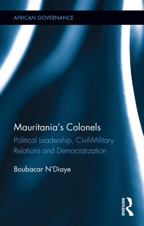 Cover image for book Mauritania's Colonels