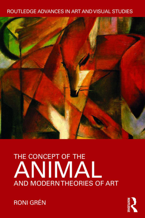 Cover image for book The Concept of the Animal and Modern Theories of Art