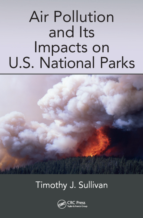 Air Pollution and Its Impacts on U.S. National Parks 