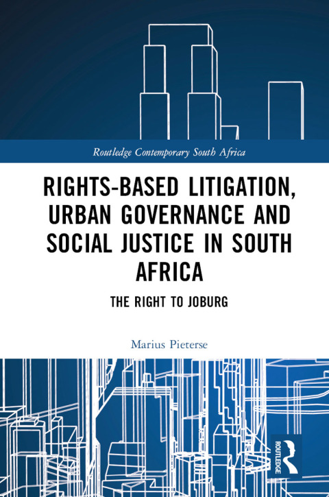 Cover image for book Rights-based Litigation, Urban Governance and Social Justice in South Africa