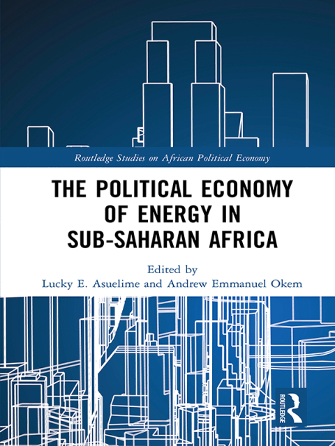 Cover image for book The Political Economy of Energy in Sub-Saharan Africa