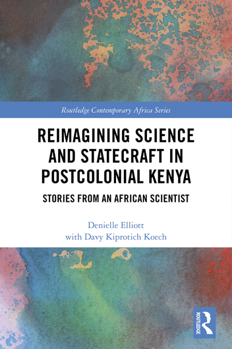 Cover image for book Reimagining Science and Statecraft in Postcolonial Kenya