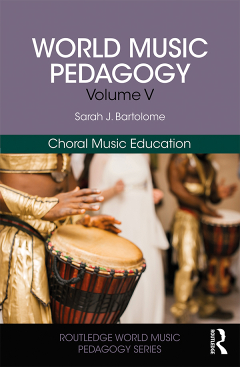 Cover image for book World Music Pedagogy, Volume V: Choral Music Education