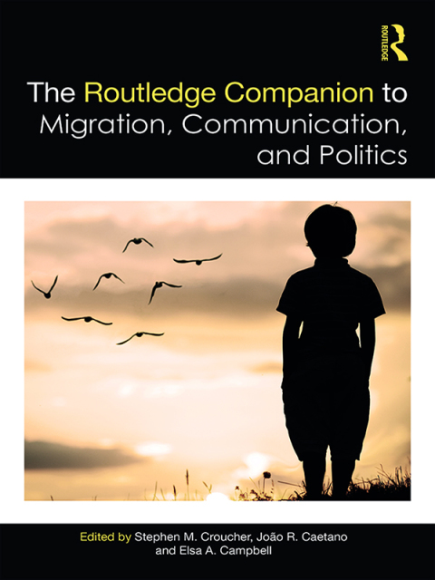 Cover image for book The Routledge Companion to Migration, Communication, and Politics