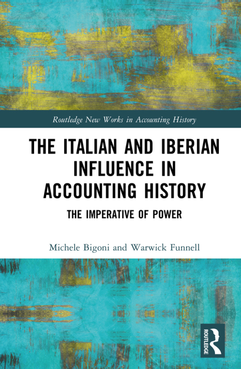 Cover image for book The Italian and Iberian Influence in Accounting History