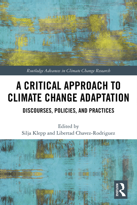 Cover image for book A Critical Approach to Climate Change Adaptation