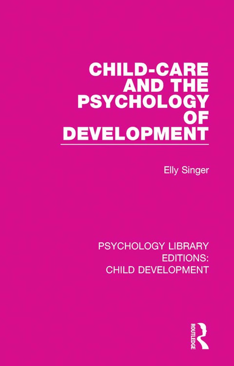 Cover image for book Child-Care and the Psychology of Development