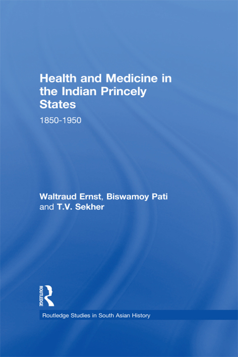 Cover image for book Health and Medicine in the Indian Princely States