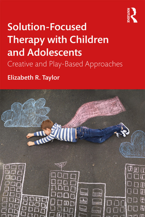 Solution-Focused Therapy with Children and Adolescents 