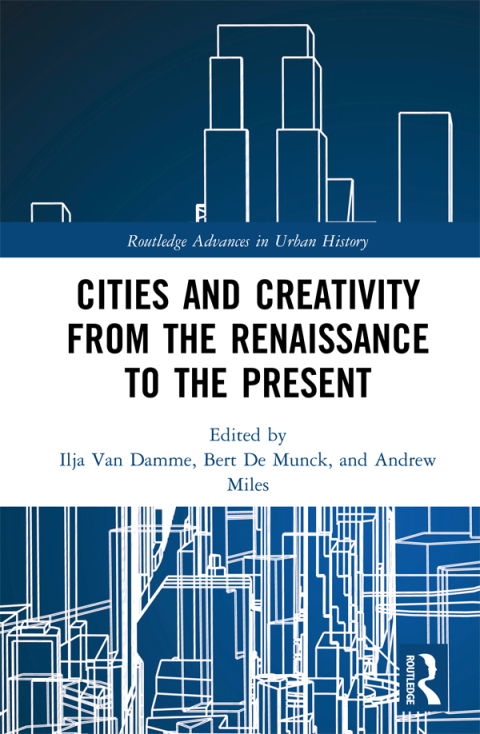 Cover image for book Cities and Creativity from the Renaissance to the Present