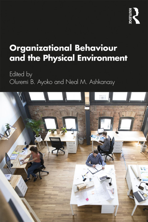 Cover image for book Organizational Behaviour and the Physical Environment