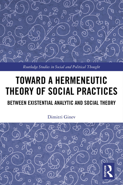 Cover image for book Toward a Hermeneutic Theory of Social Practices