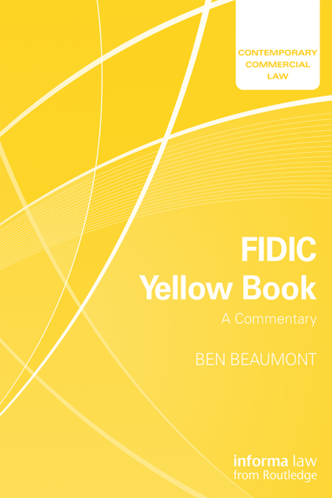 Cover image for book FIDIC Yellow Book: A Commentary
