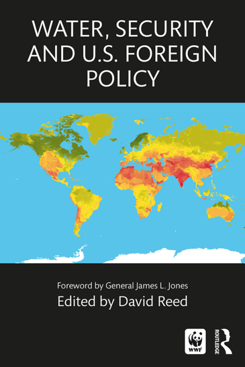 Cover image for book Water, Security and U.S. Foreign Policy