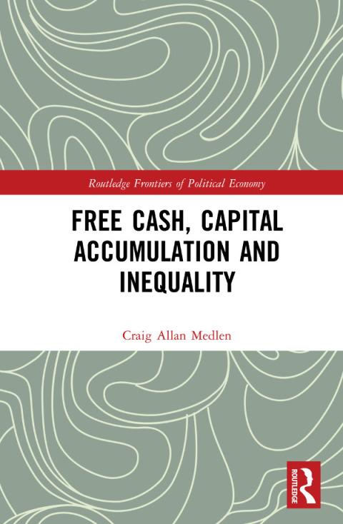 Cover image for book Free Cash, Capital Accumulation and Inequality