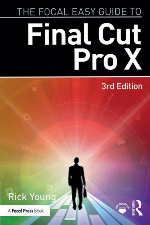 Cover image for book The Focal Easy Guide to Final Cut Pro X