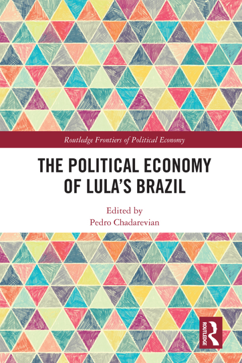 Cover image for book The Political Economy of Lula’s Brazil