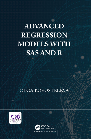 Advanced Regression Models with SAS and R