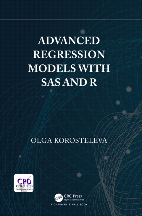 Cover image for book Advanced Regression Models with SAS and R