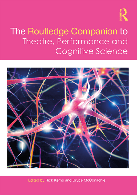 Cover image for book The Routledge Companion to Theatre, Performance and Cognitive Science