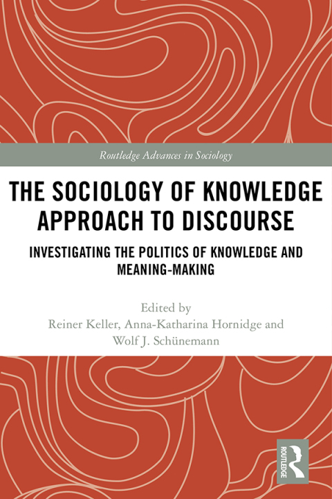 Cover image for book The Sociology of Knowledge Approach to Discourse