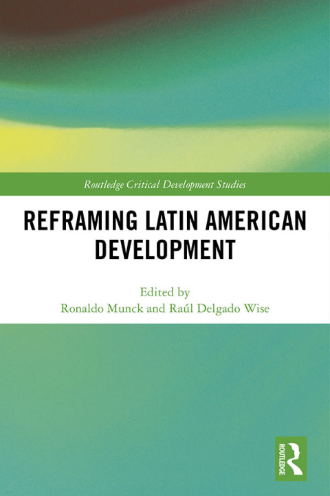 Cover image for book Reframing Latin American Development