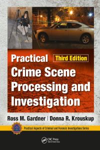 Titelbild: Practical Crime Scene Processing and Investigation 3rd edition 9781138047785