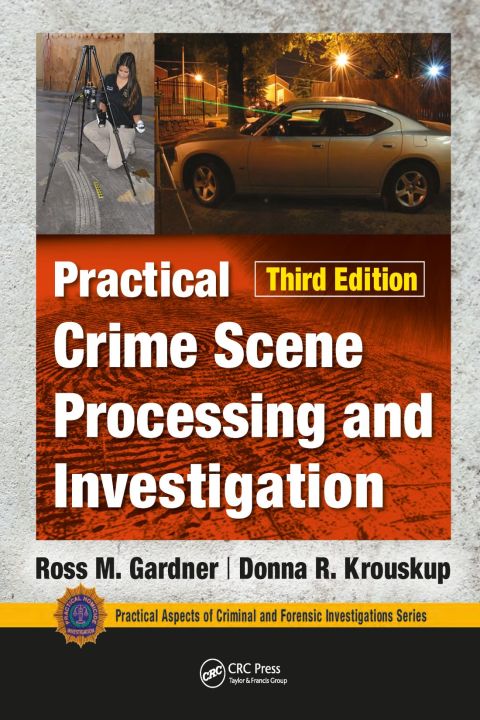 Cover image for book Practical Crime Scene Processing and Investigation