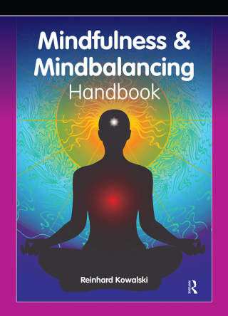 The Mindfulness and Mindbalancing Handbook