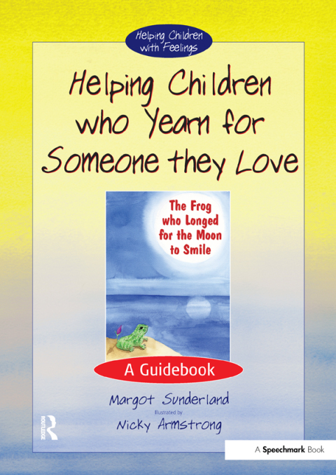 Cover image for book Helping Children Who Yearn for Someone They Love
