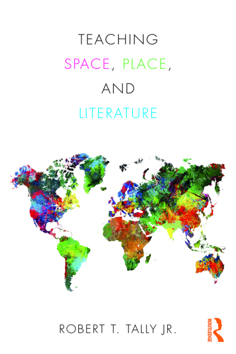 Cover image for book Teaching Space, Place, and Literature