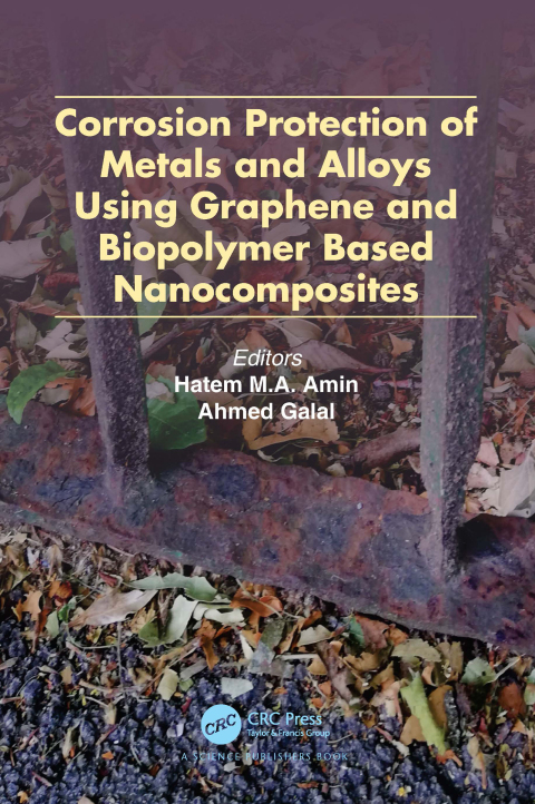Cover image for book Corrosion Protection of Metals and Alloys Using Graphene and Biopolymer Based Nanocomposites