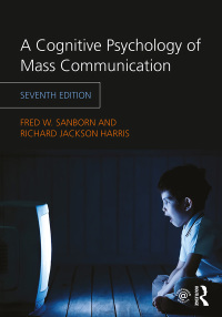 Cover image: A Cognitive Psychology of Mass Communication 7th edition 9781138046276