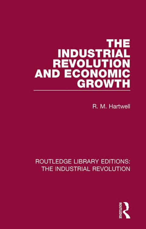 Cover image for book The Industrial Revolution and Economic Growth