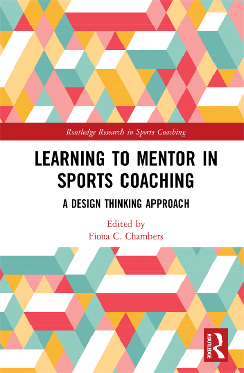 Cover image for book Learning to Mentor in Sports Coaching