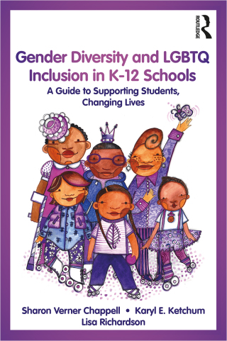 Gender Diversity and LGBTQ Inclusion in K-12 Schools