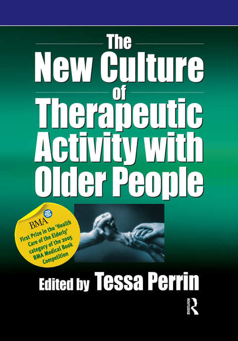 Cover image for book The New Culture of Therapeutic Activity with Older People
