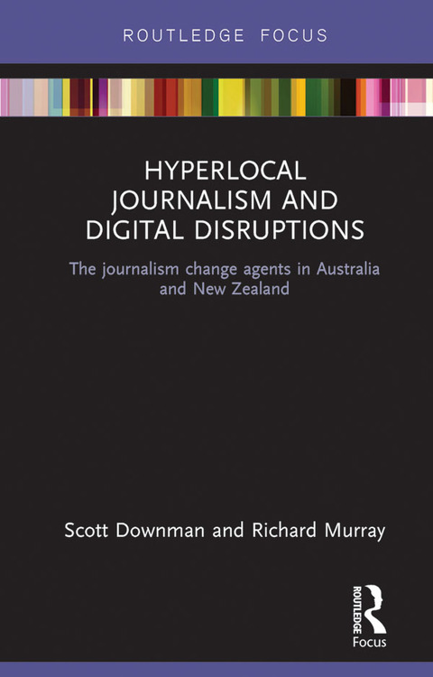 Hyperlocal Journalism and Digital Disruptions 
