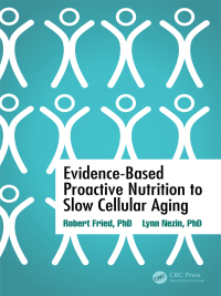 Cover image: Evidence-Based Proactive Nutrition to Slow Cellular Aging 1st edition 9781138043329