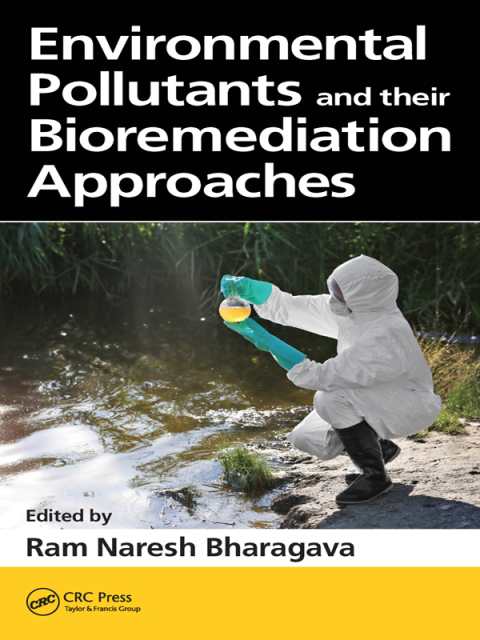Cover image for book Environmental Pollutants and their Bioremediation Approaches