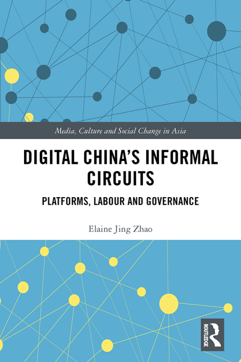 Cover image for book Digital China's Informal Circuits