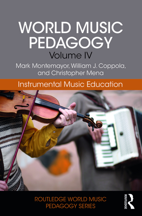 World Music Pedagogy, Volume IV: Instrumental Music Education 