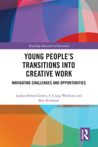 Cover image: Young People’s Transitions into Creative Work 1st edition 9780367777432