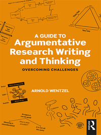 Cover image: A Guide to Argumentative Research Writing and Thinking 1st edition 9781138038349