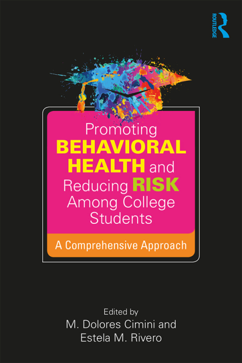 Cover image for book Promoting Behavioral Health and Reducing Risk among College Students