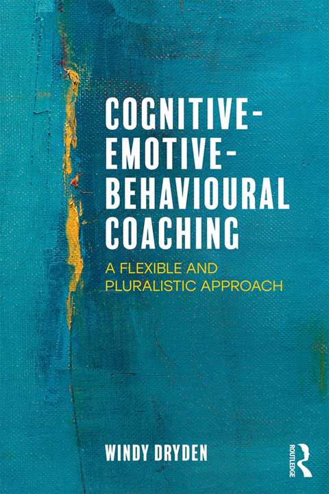 Cover image for book Cognitive-Emotive-Behavioural Coaching