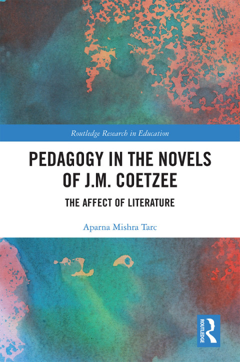 Cover image for book Pedagogy in the Novels of J.M. Coetzee