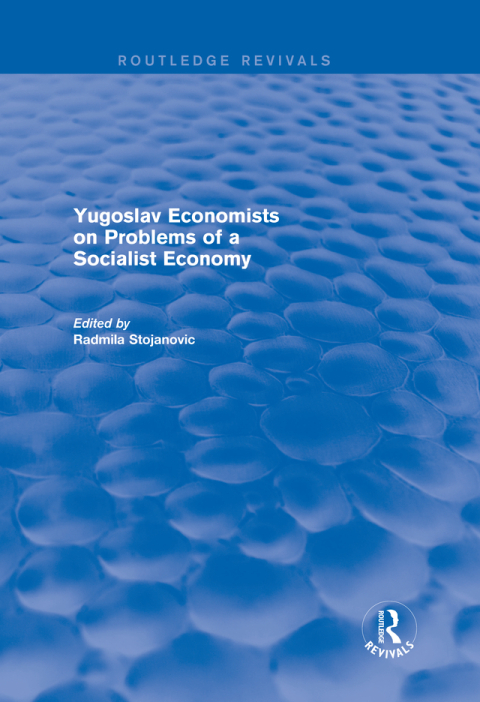 Cover image for book Yugoslav Economists on Problems of a Socialist Economy