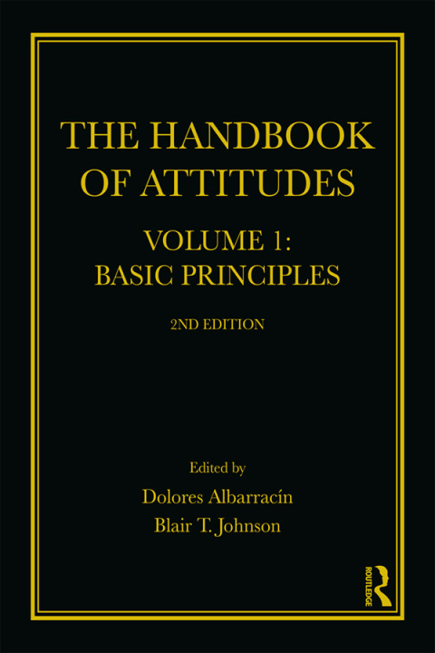 Cover image for book The Handbook of Attitudes, Volume 1: Basic Principles